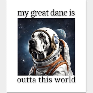 Outta This World Great Dane Posters and Art